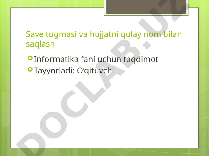Informatika fani uchun hujjatni saqlash bo'yicha taqdimot