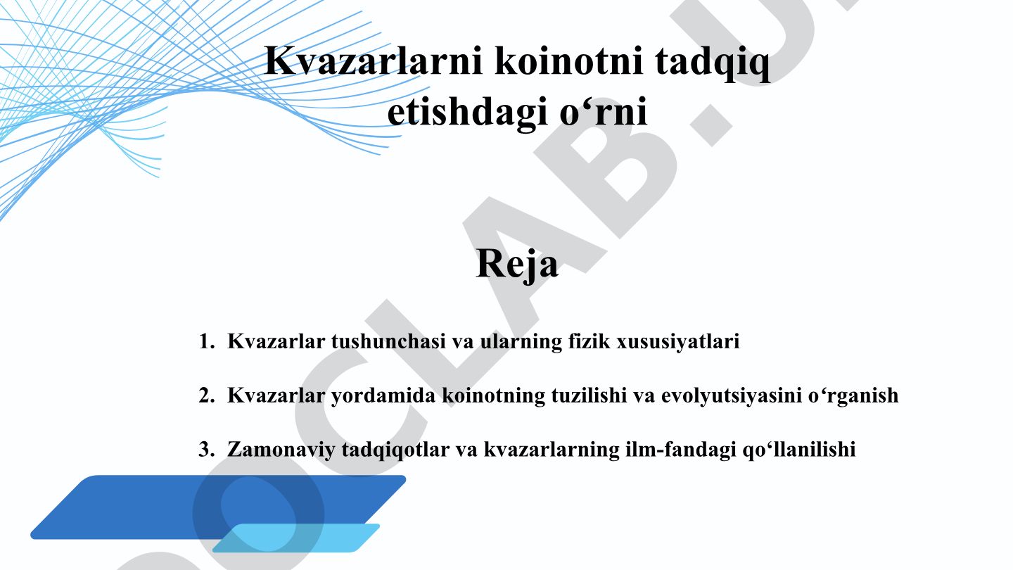 Kvazarlarni koinotni tadqiq etishdagi oʻrni