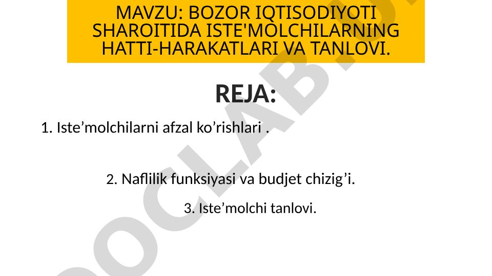 Bozor iqtisodiyoti sharoitida iste'molchilarning hatti-harakatlari va tanlovi
