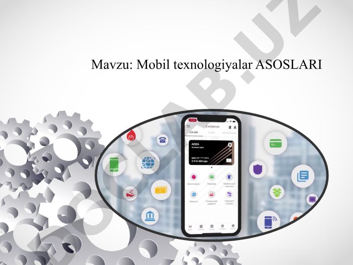 Mobil texnologiyalar ASOSLARI