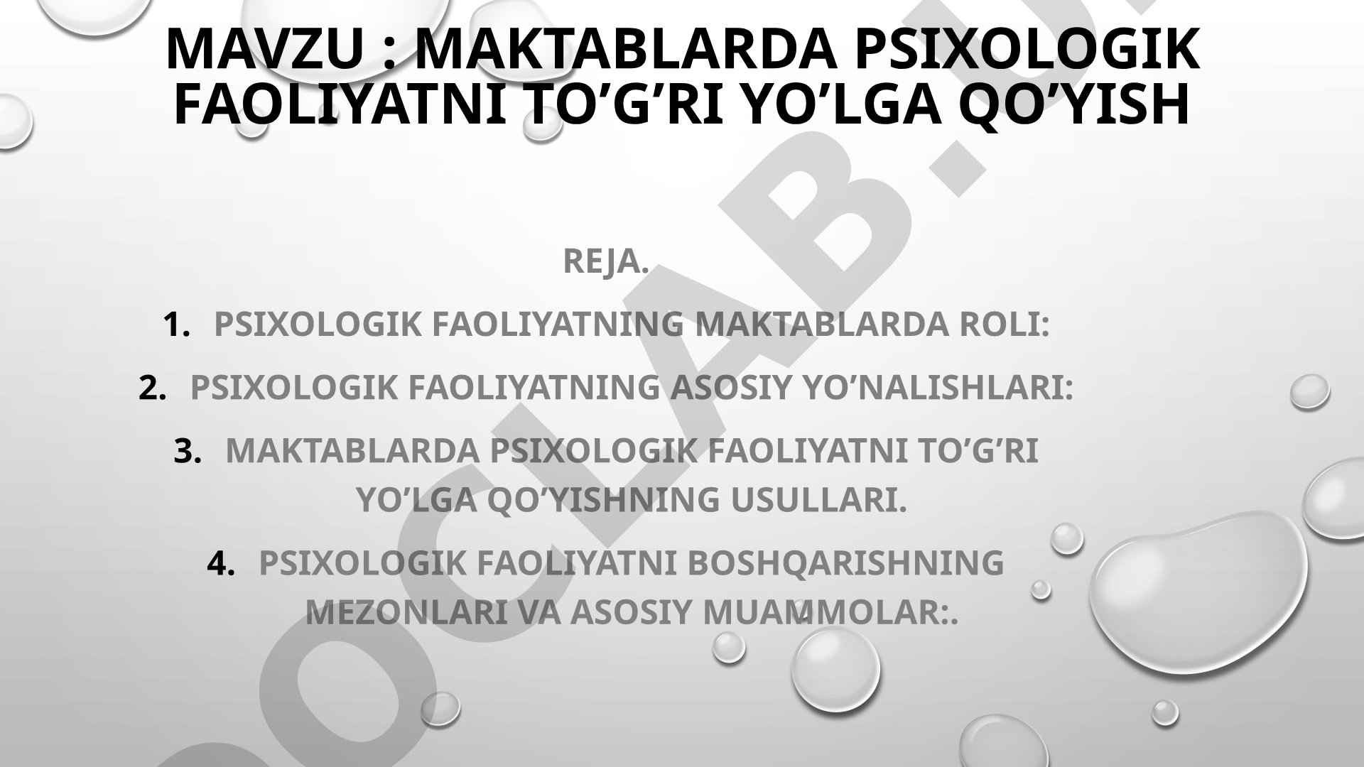 Maktablarda psixologik faoliyatni to'g'ri yo'lga qo'yish