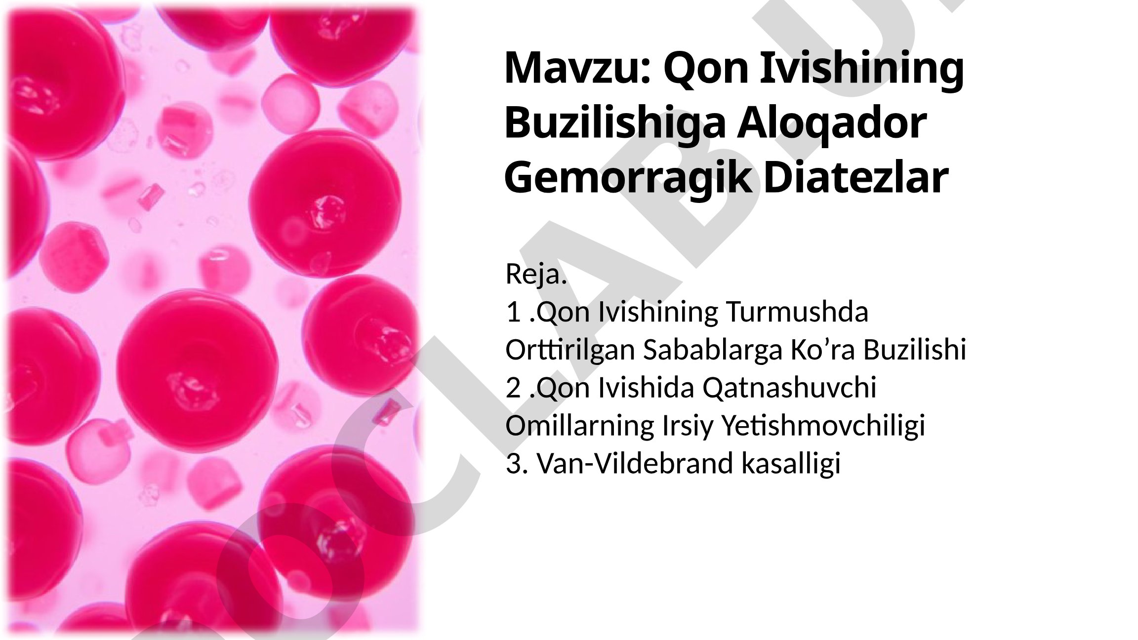 Qon Ivishining Buzilishiga Aloqador Gemorragik Diatezlar