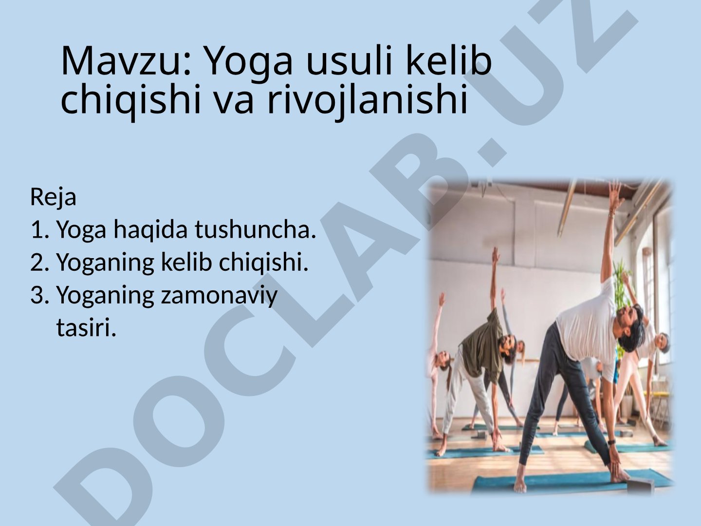 Yoga usuli kelib chiqishi va rivojlanishi