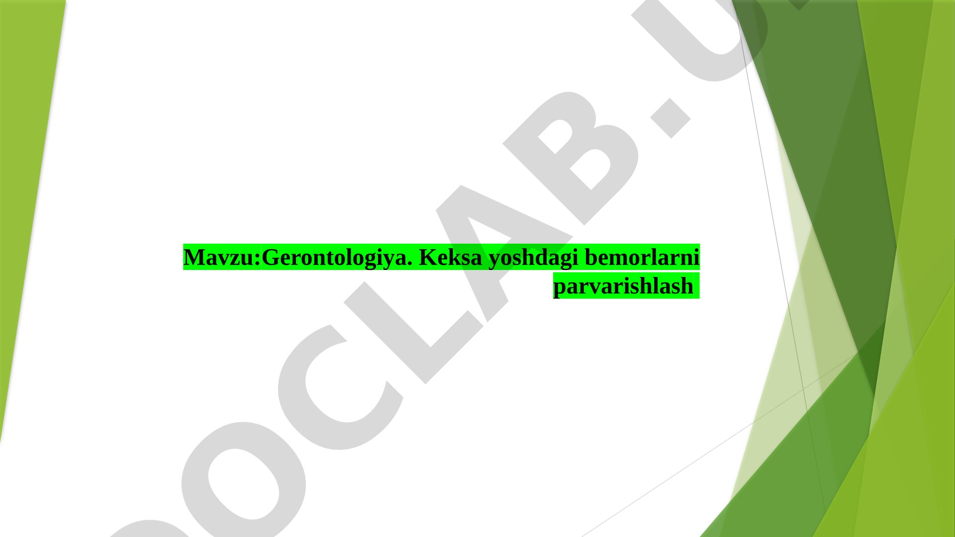 Gerontologiya. Keksa yoshdagi bemorlarni parvarishlash