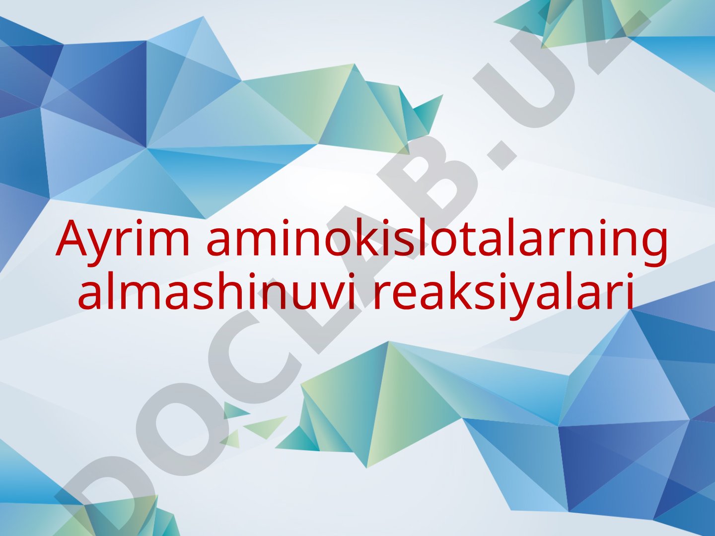 Ayrim aminokislotalarning almashinuvi reaksiyalari