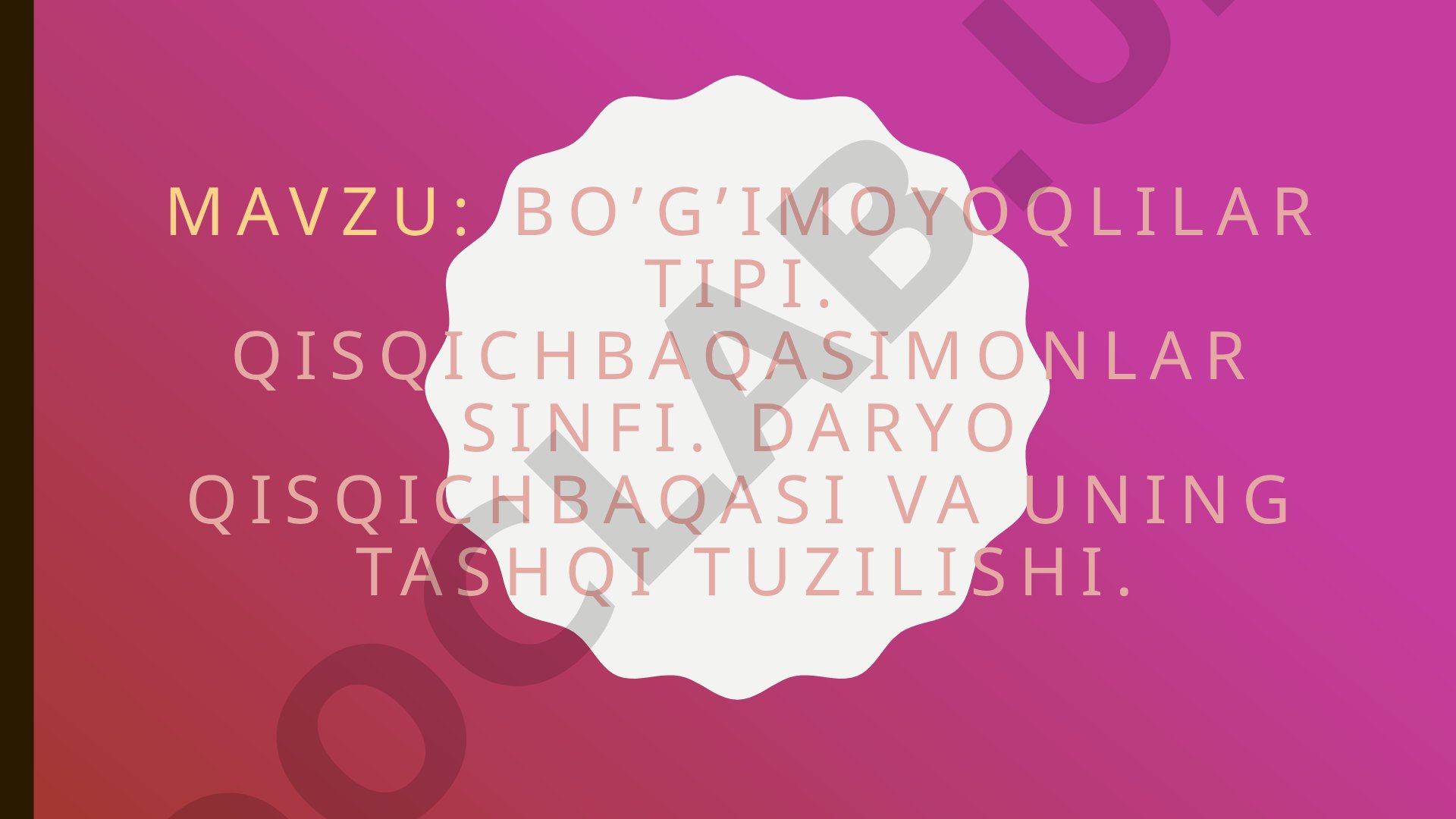 Bo'g'imoyoqlilar tipi. Qisqichbaqasimonlar sinfi. Daryo qisqichbaqasi va uning tashqi tuzilishi