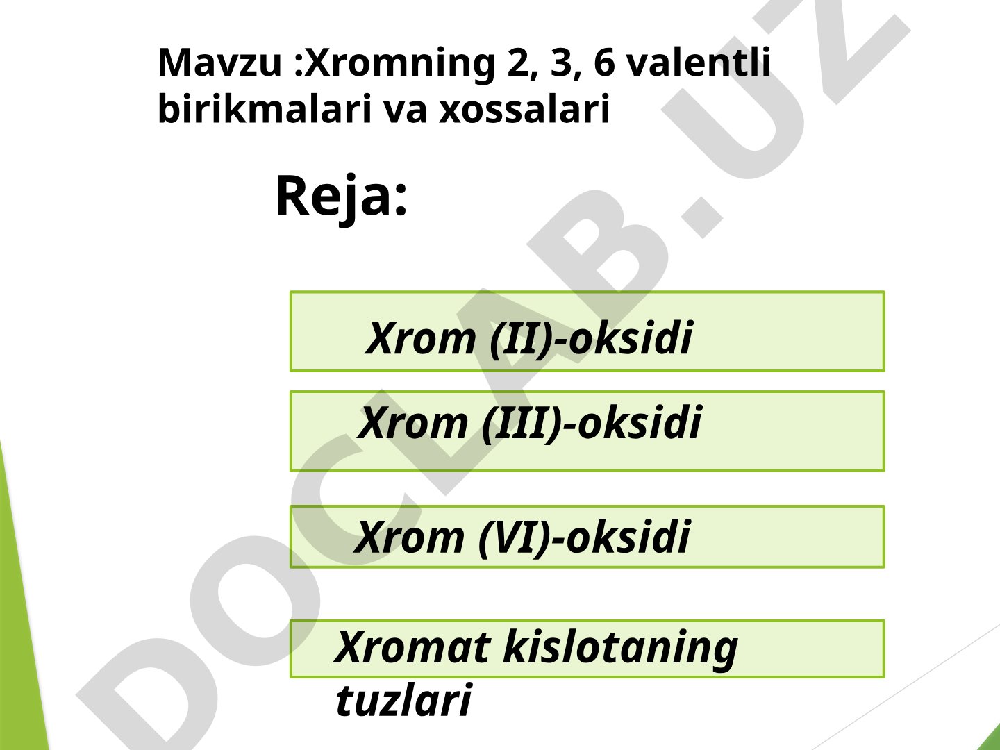 Xromning 2, 3, 6 valentli birikmalari va xossalari