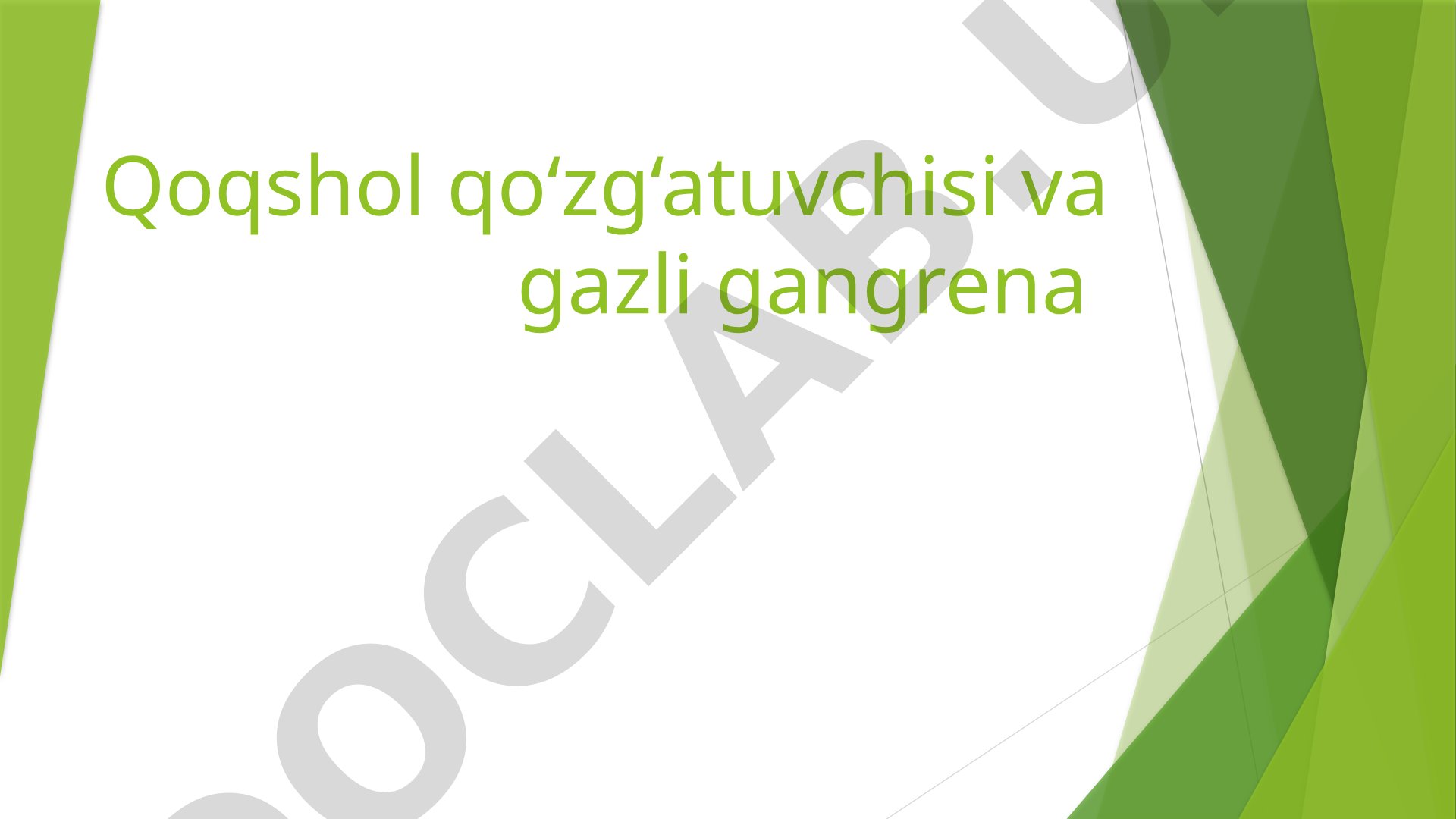 Qoqshol qo‘zg‘atuvchisi va gazli gangrena