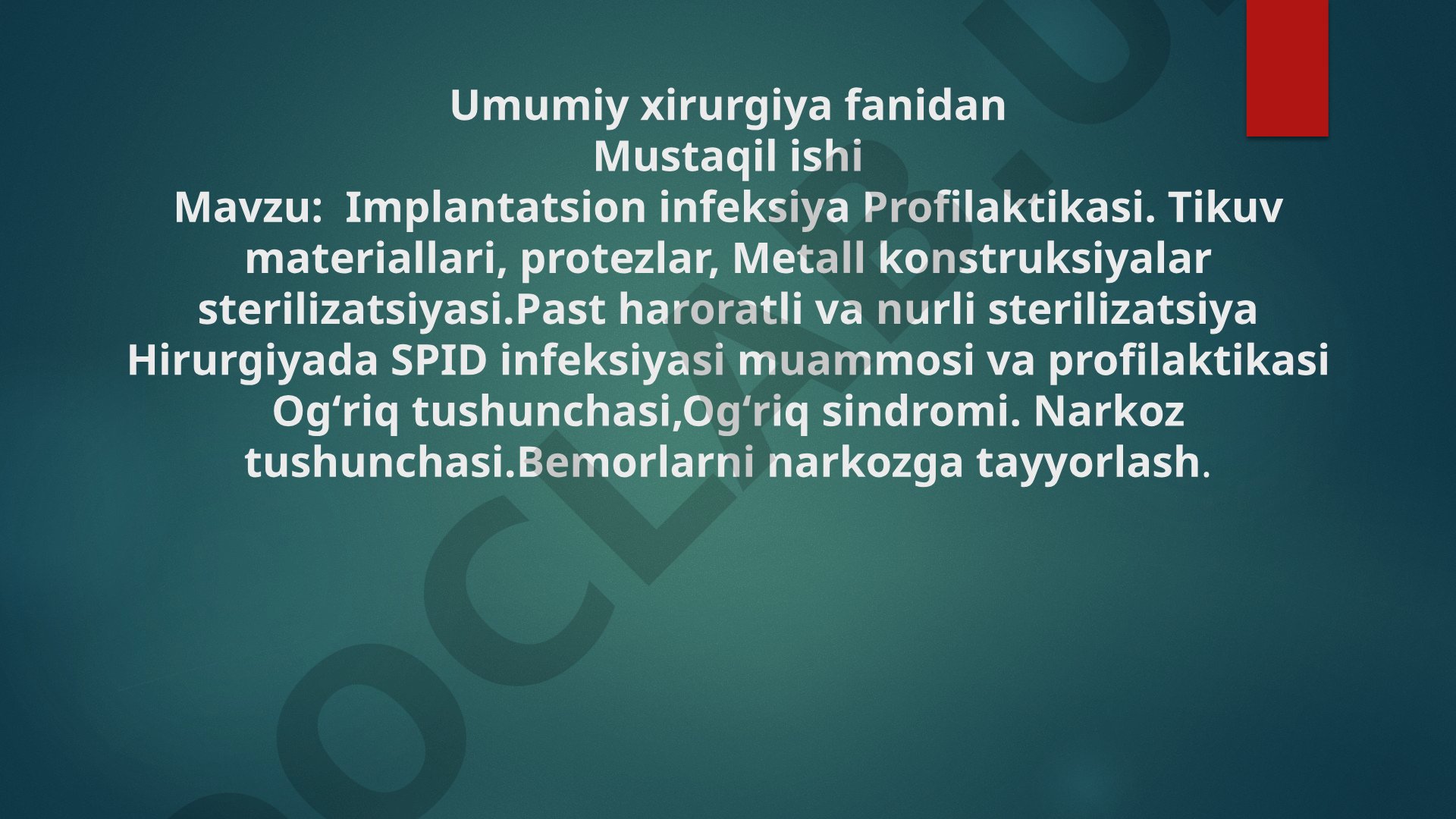 Implantatsion infeksiya profilaktikasi va sterilizatsiya usullari