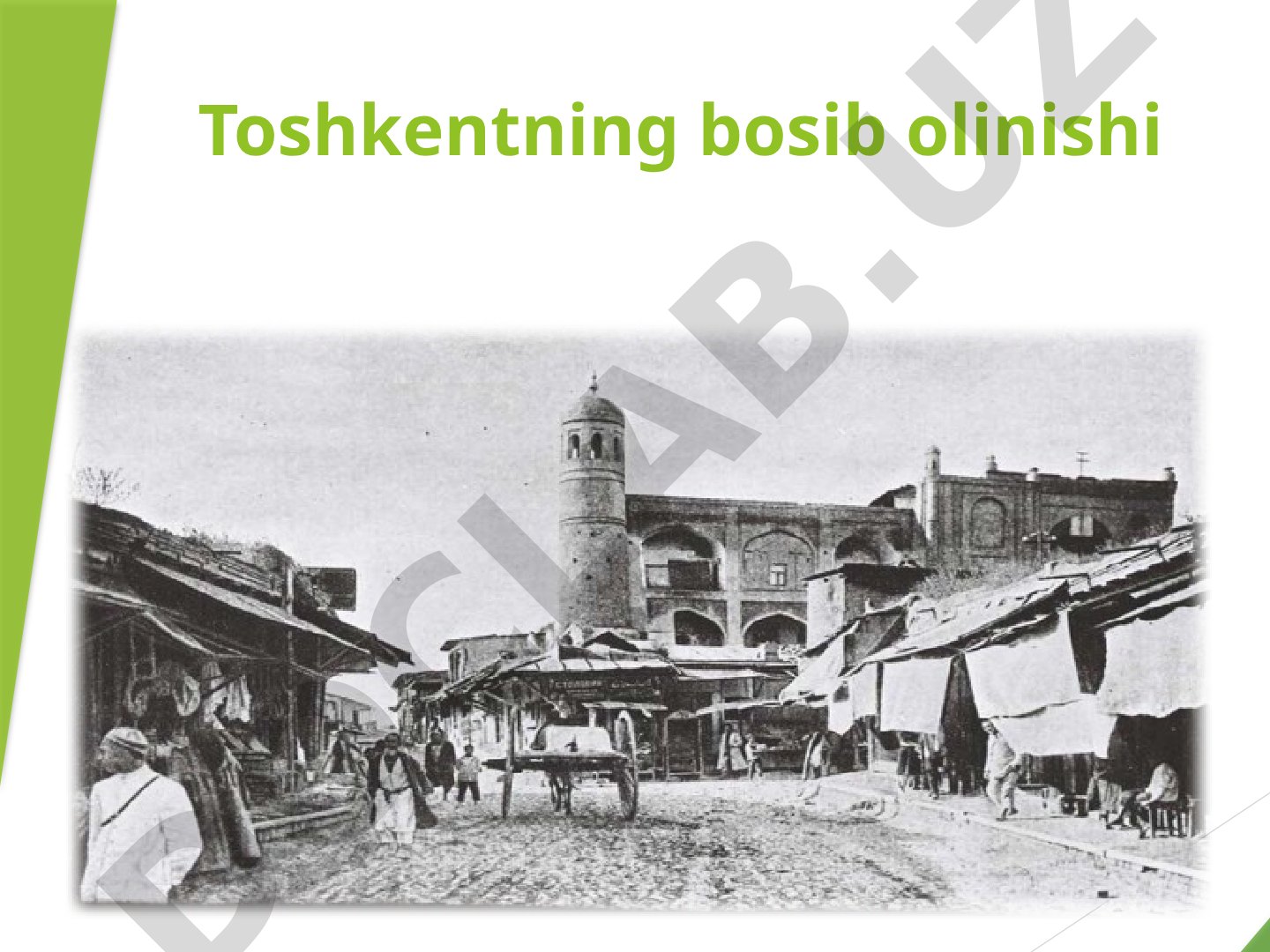 Toshkentning bosib olinishi