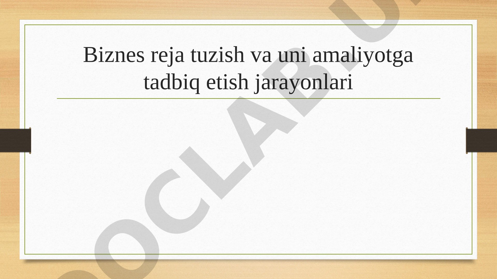 Biznes reja tuzish va uni amaliyotga tadbiq etish jarayonlari