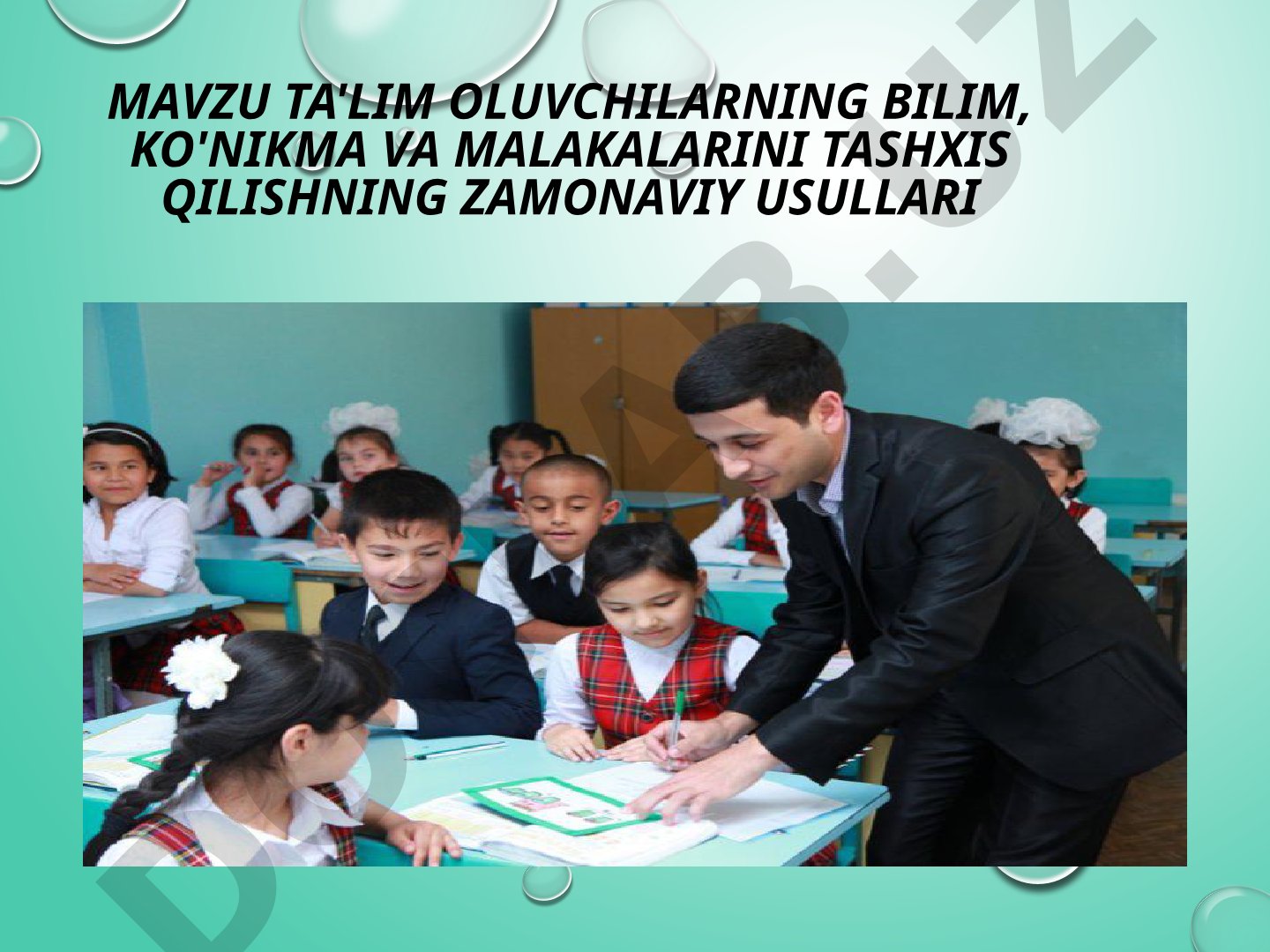 Ta'lim oluvchilarning bilim, ko'nikma va malakalarini tashxis qilishning zamonaviy usullari