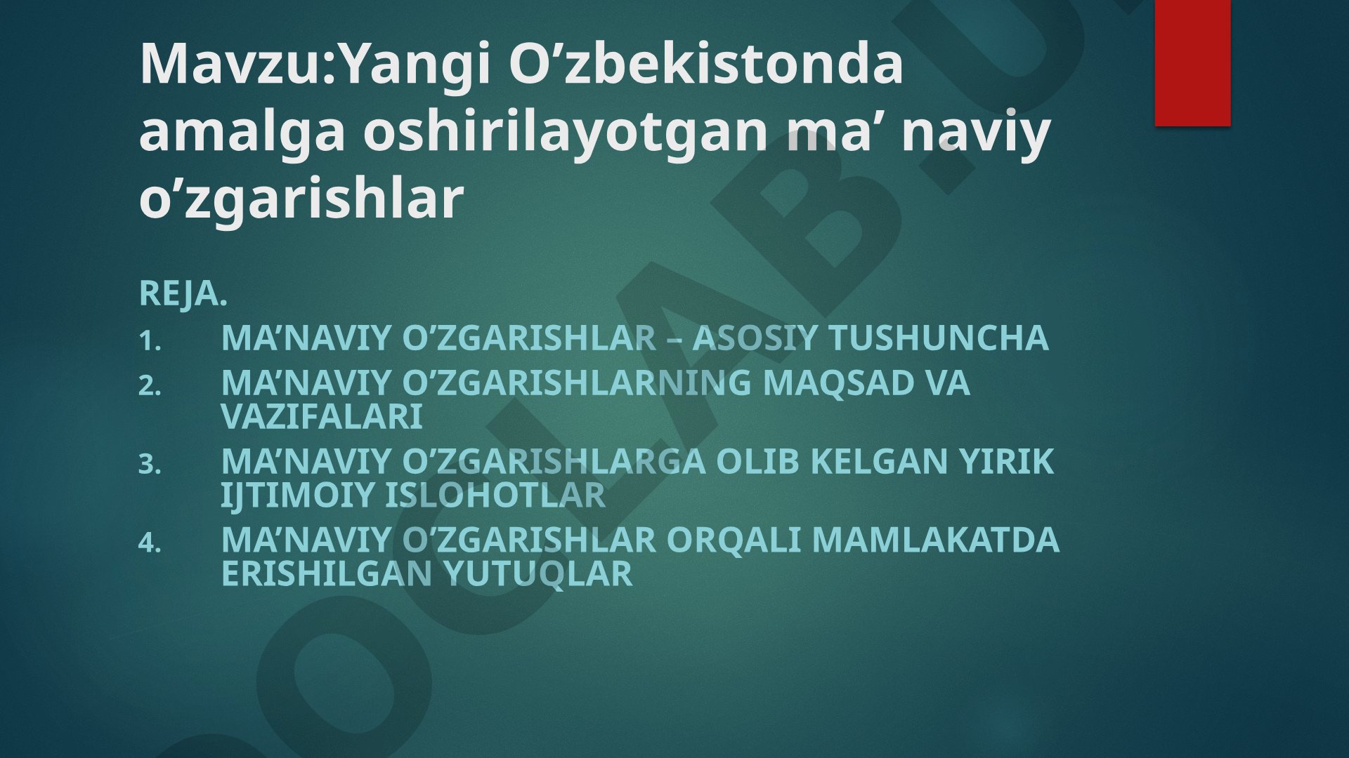 Yangi O’zbekistonda amalga oshirilayotgan ma’naviy o’zgarishlar