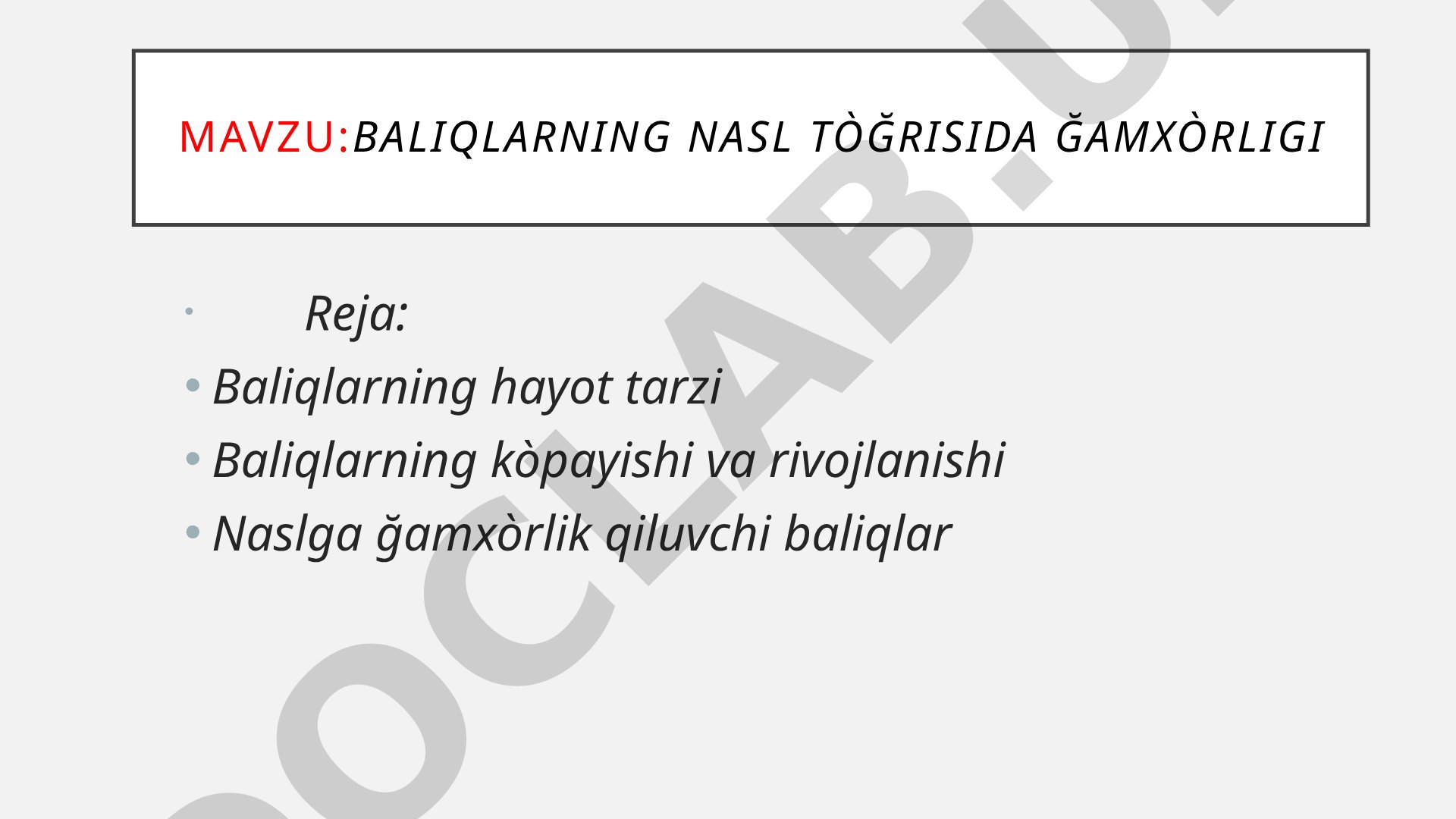 Baliqlarning nasl to'g'risida g'amxo'rligi