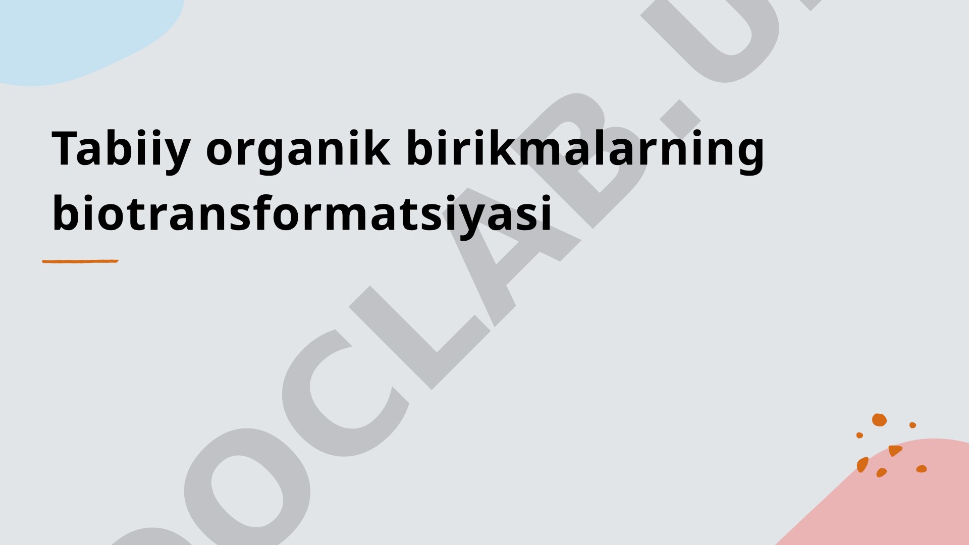 Tabiiy organik birikmalarning biotransformatsiyasi