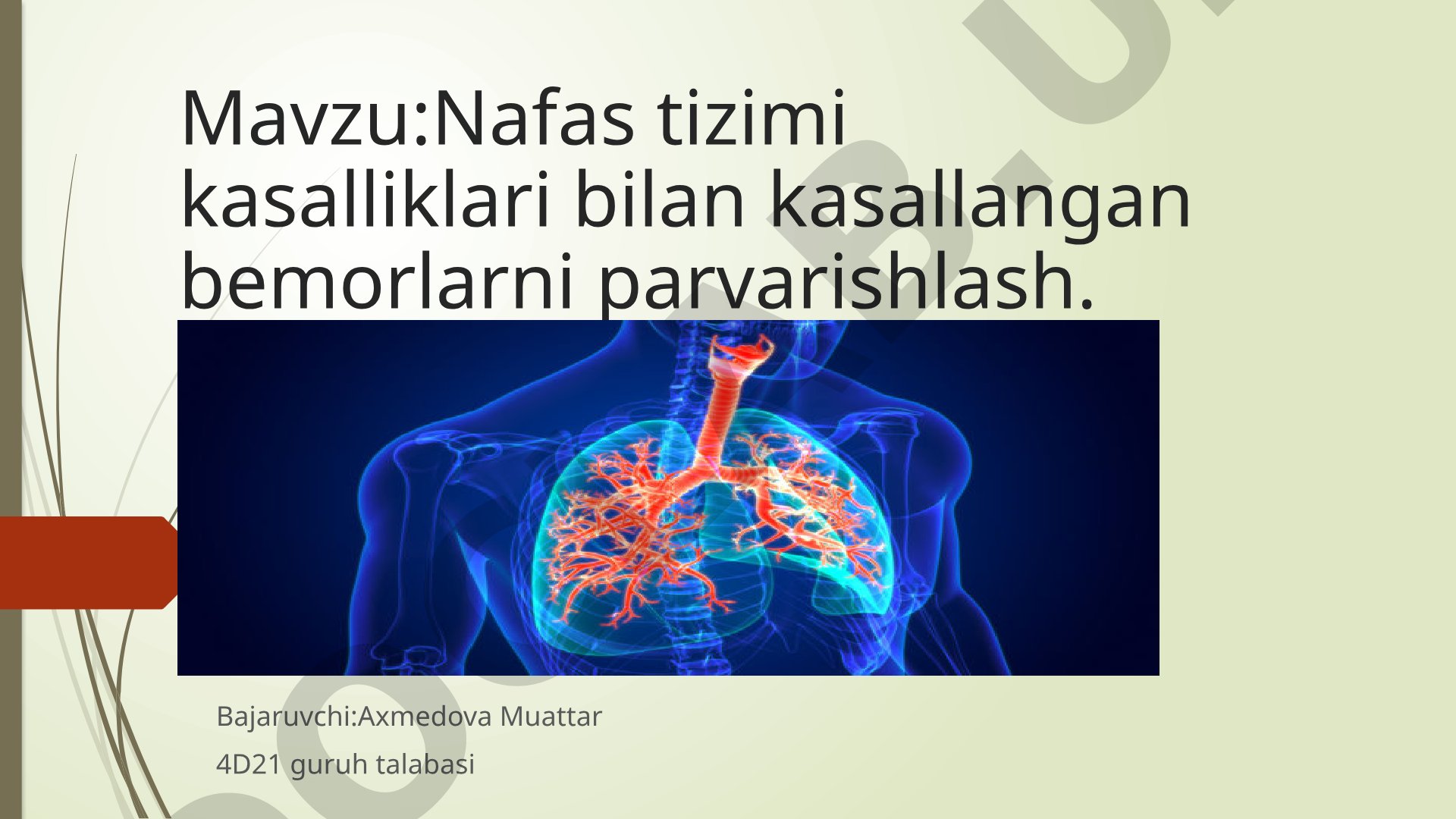 Nafas tizimi kasalliklari bilan kasallangan bemorlarni parvarishlash