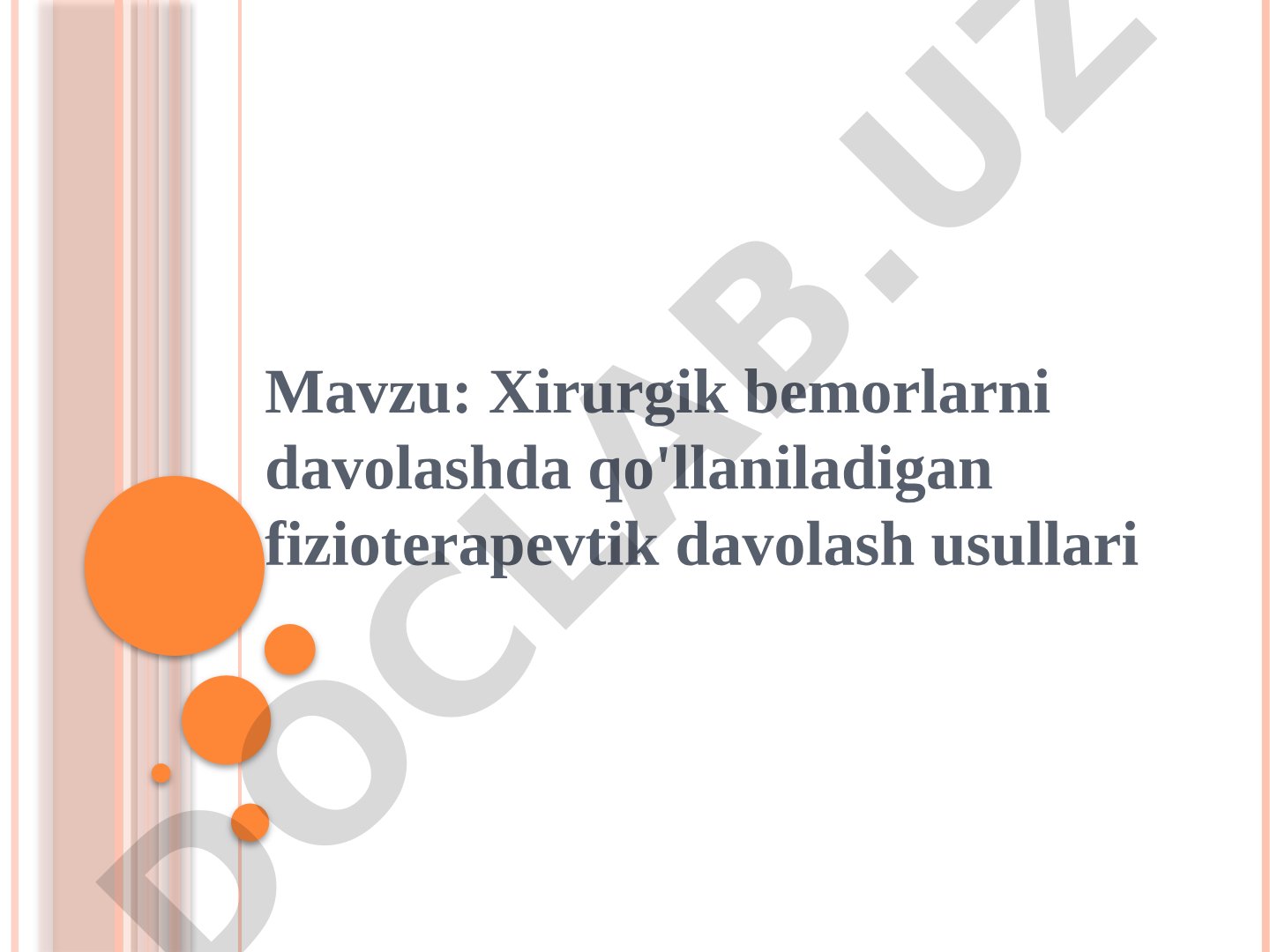 Xirurgik bemorlarni davolashda qo'llaniladigan fizioterapevtik davolash usullari