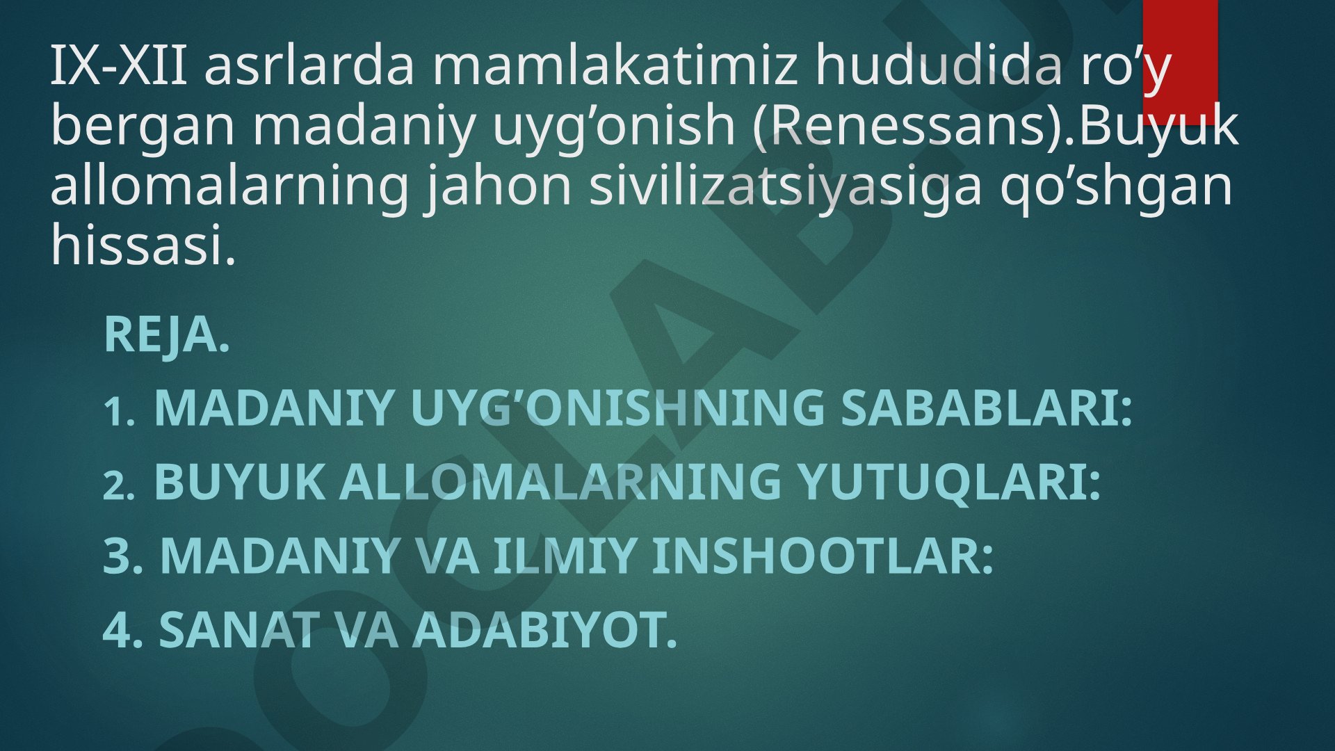 IX-XII asrlarda mamlakatimiz hududida ro’y bergan madaniy uyg’onish (Renessans)