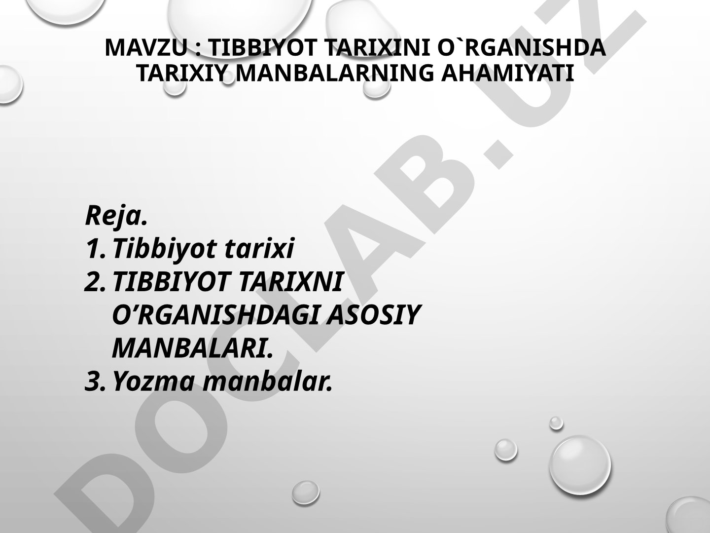 Tibbiyot tarixini o'rganishda tarixiy manbalarning ahamiyati