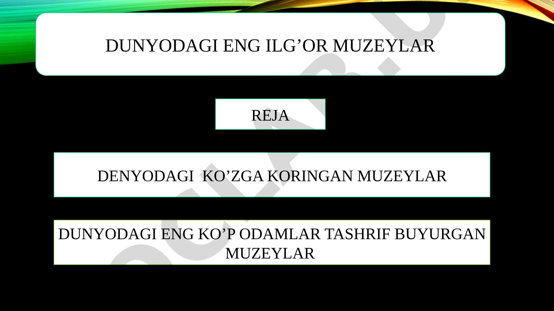 Dunyodagi eng ilg'or muzeylar