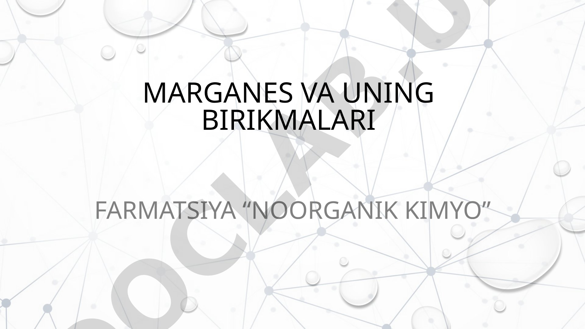 Marganes va uning birikmalari