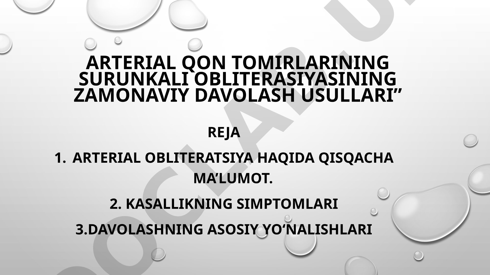 Arterial Qon Tomirlarining Surunkali Obliterasiyasining Zamonaviy Davolash Usullari