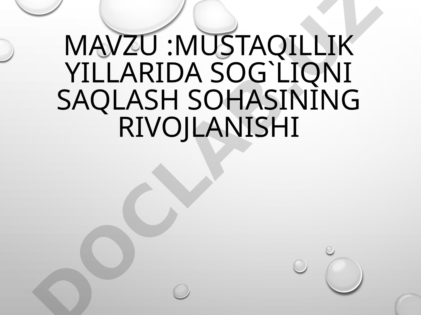 Mustaqillik yillarida sog'liqni saqlash sohasining rivojlanishi
