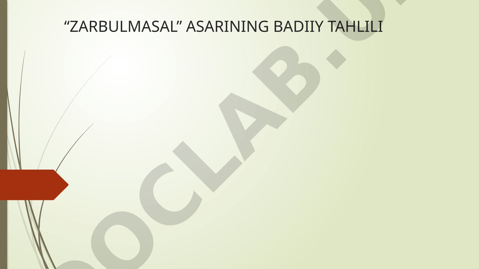 Zarbulmasal asarining badiiy tahlili