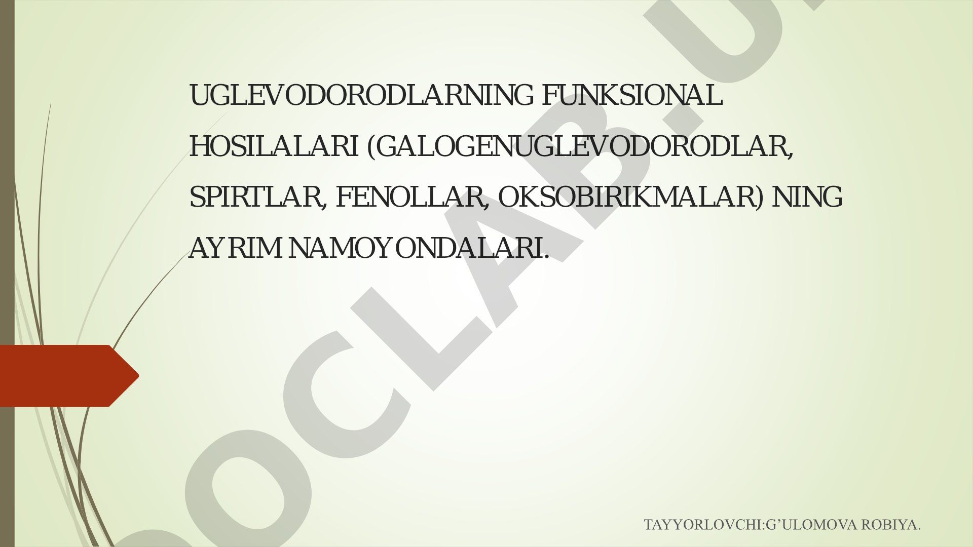 Uglevodorodlarning funksional hosilalari: galogenuglevodorodlar, spirtlar, fenollar, oksobirikmalar
