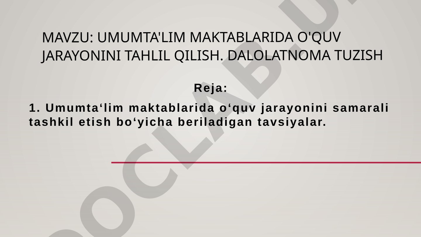 Umumta'lim maktablarida o'quv jarayonini tahlil qilish. Dalolatnoma tuzish