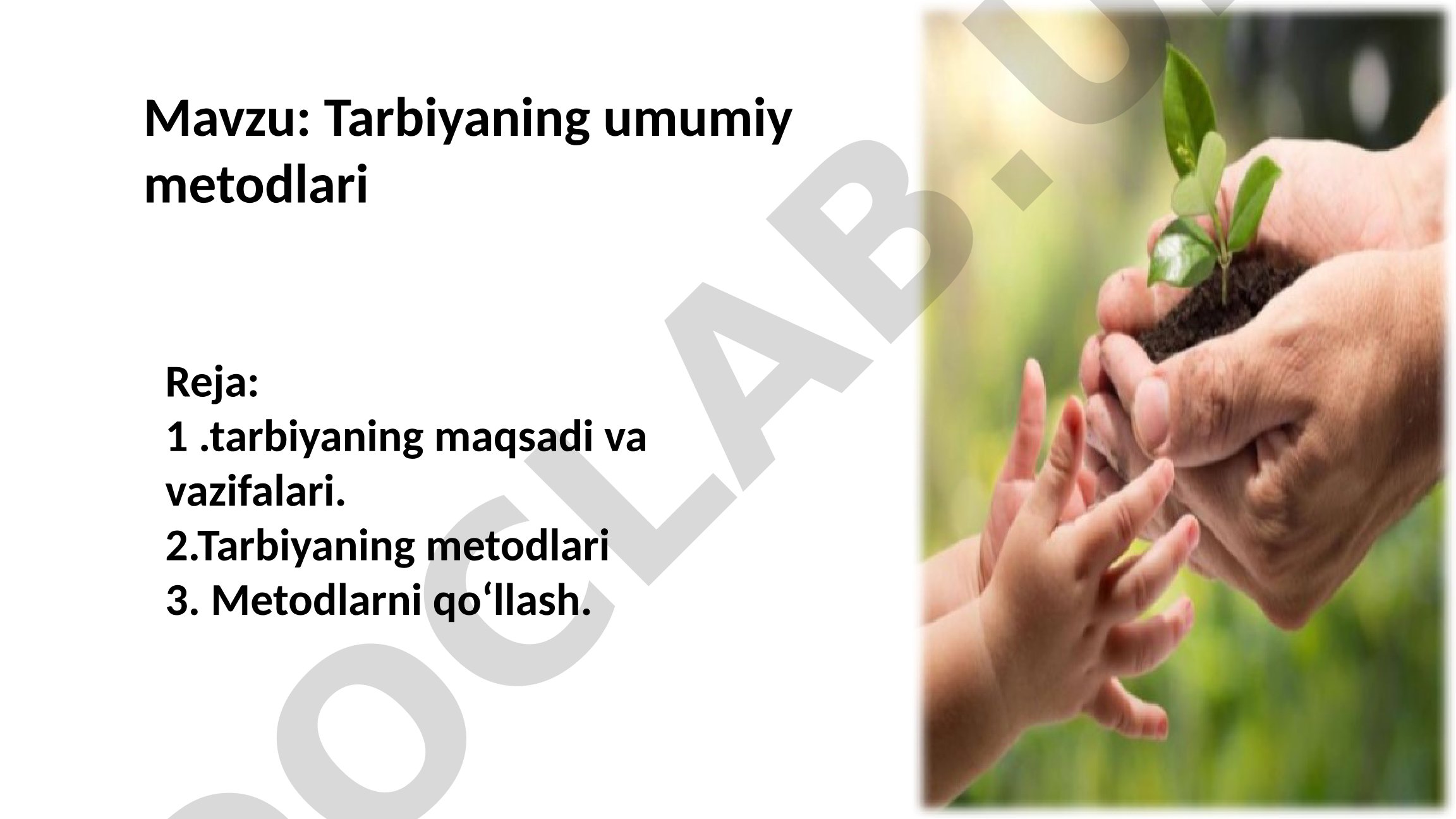 Tarbiyaning umumiy metodlari