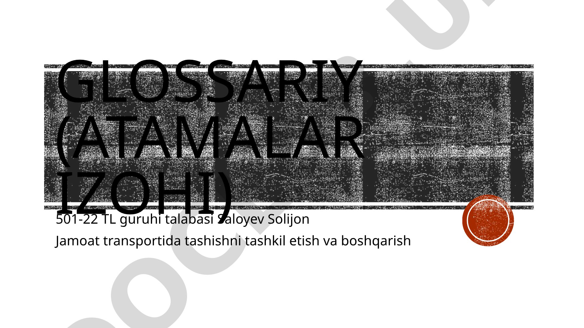Jamoat transportida tashishni tashkil etish va boshqarish