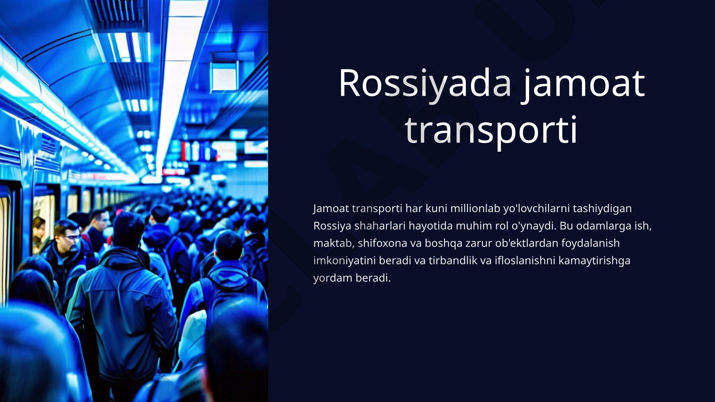 Rossiyada jamoat transporti turlari va metrolar