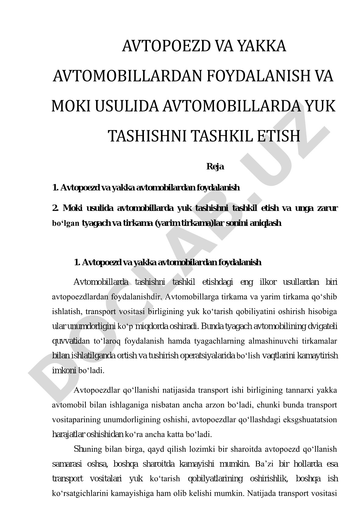 Avtopoezd va yakka avtomobillardan foydalanish va moki usulida avtomobillarda yuk tashishni tashkil etish
