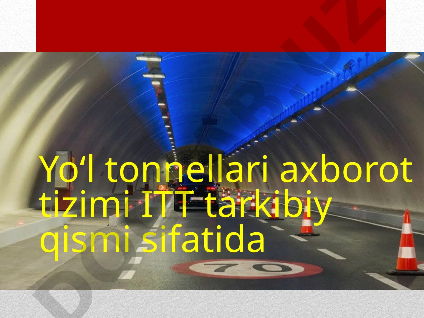 Yo'l tonnellari axborot tizimi ITT tarkibiy qismi sifatida