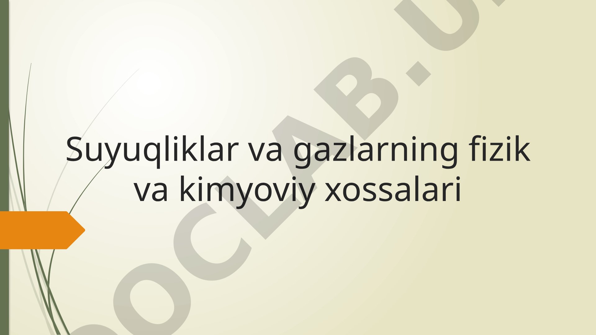 Suyuqliklar va gazlarning fizik va kimyoviy xossalari