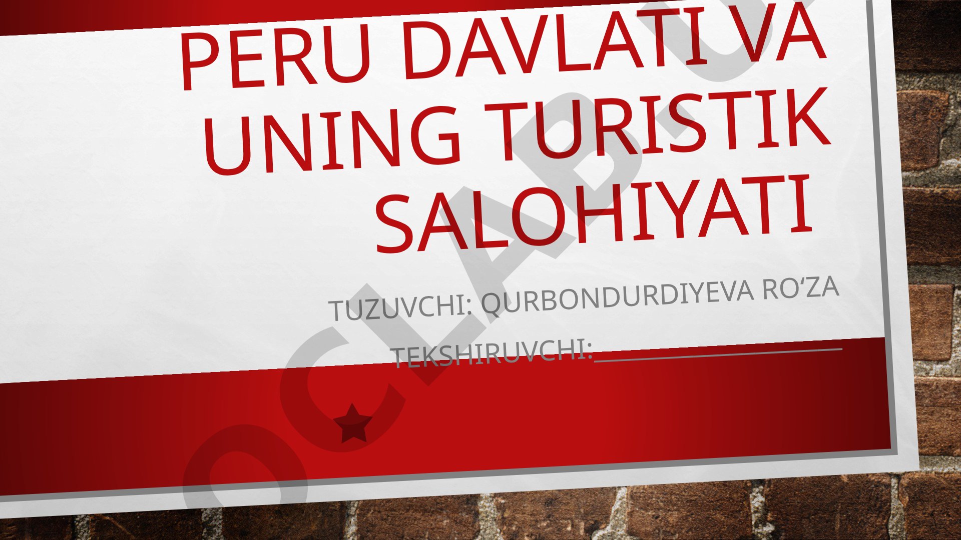 Peru davlati va uning turistik salohiyati