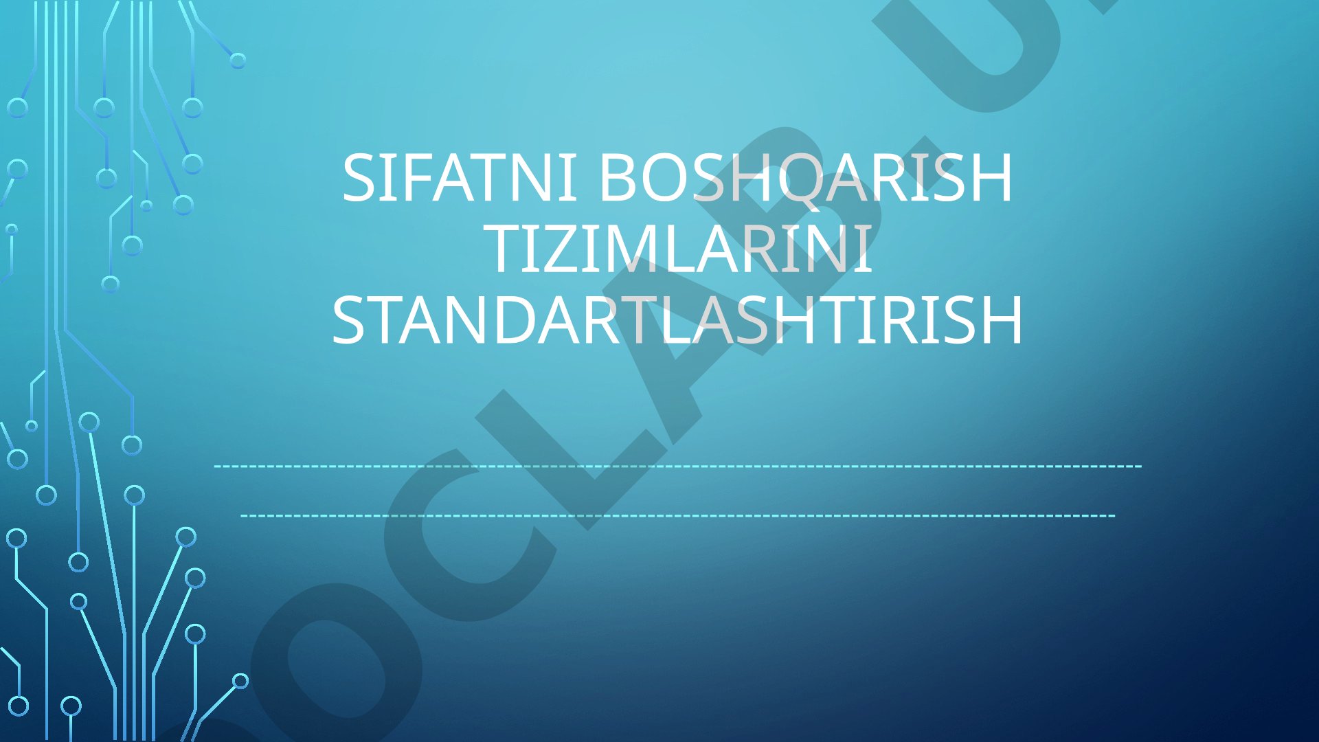 Sifatni boshqarish tizimlarini standartlashtirish