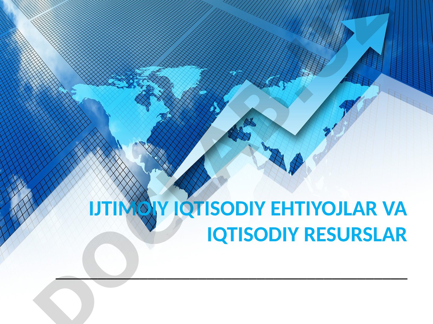Ijtimoiy iqtisodiy ehtiyojlar va iqtisodiy resurslar
