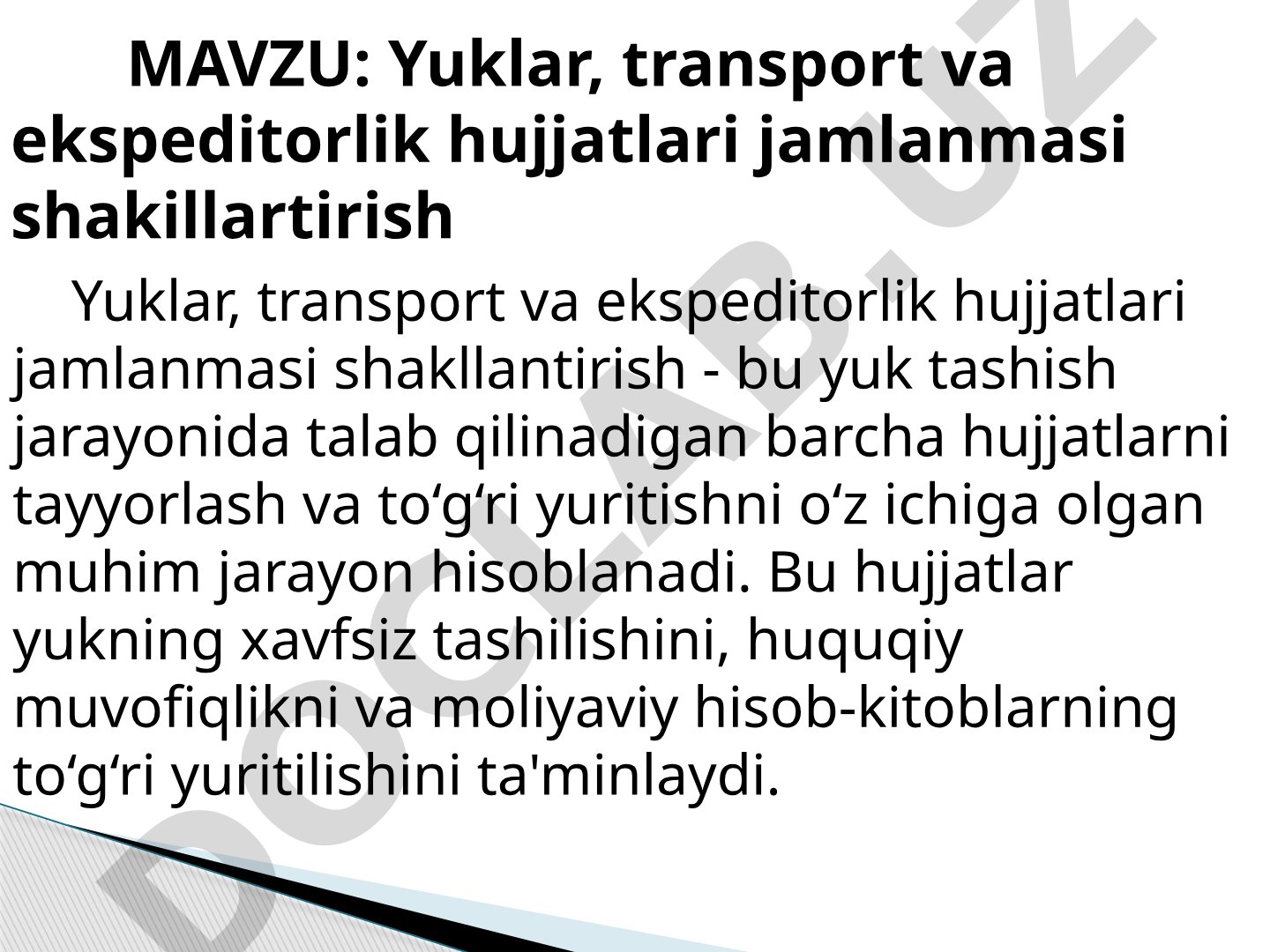 Yuklar, transport va ekspeditorlik hujjatlari jamlanmasi shakllantirish