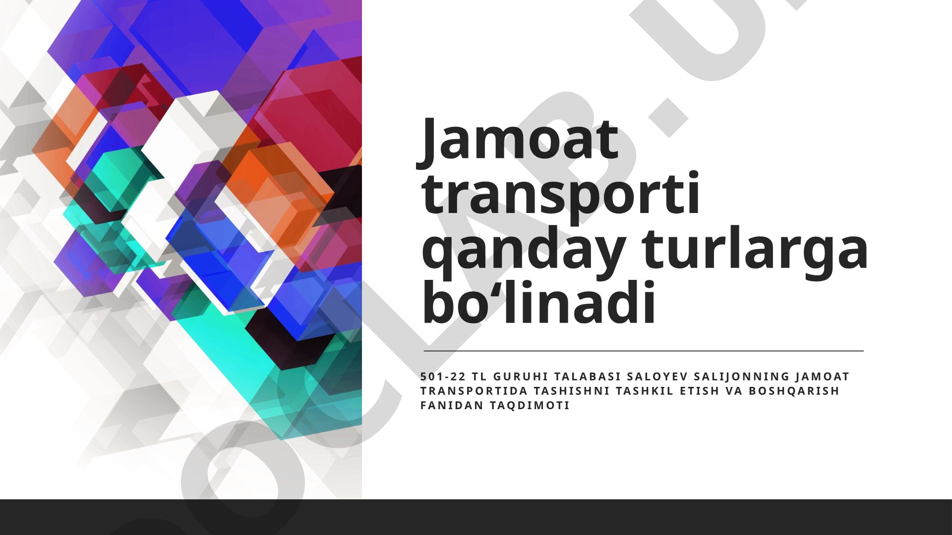 Jamoat transporti turlari