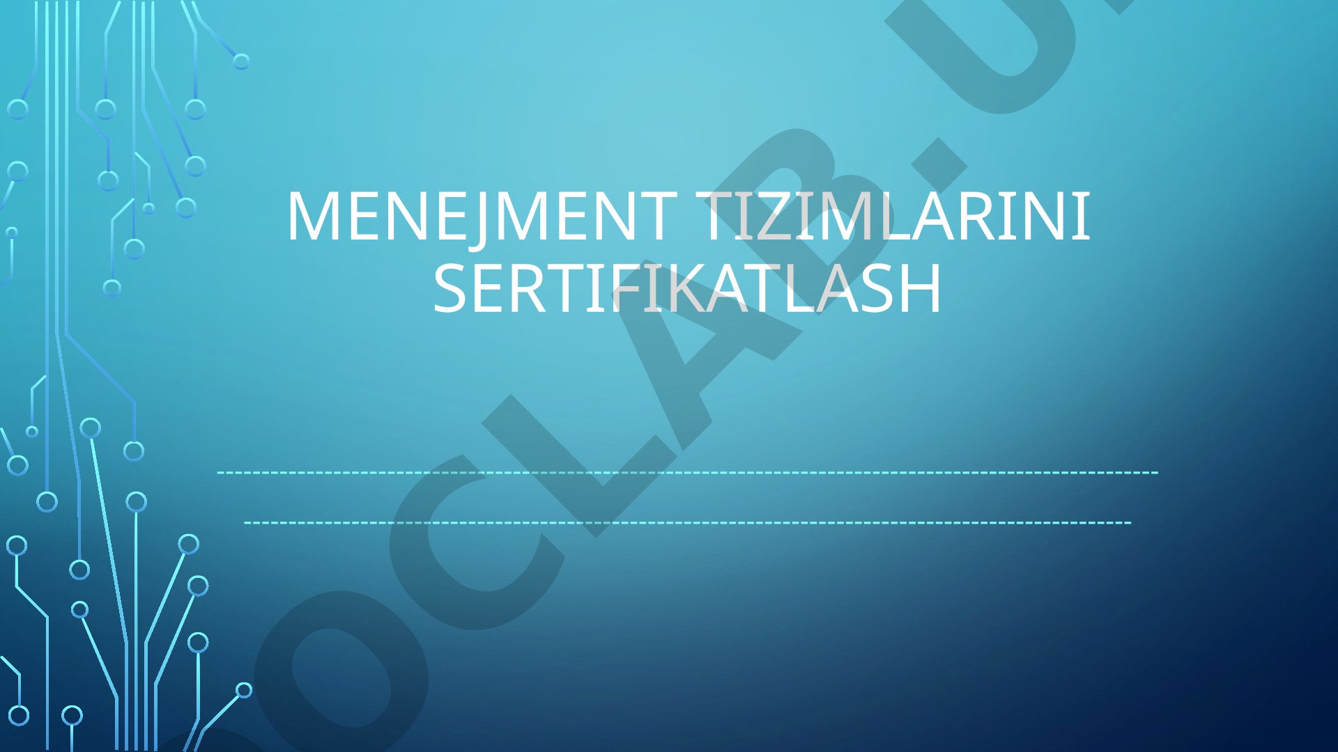 Menejment tizimlarini sertifikatlash
