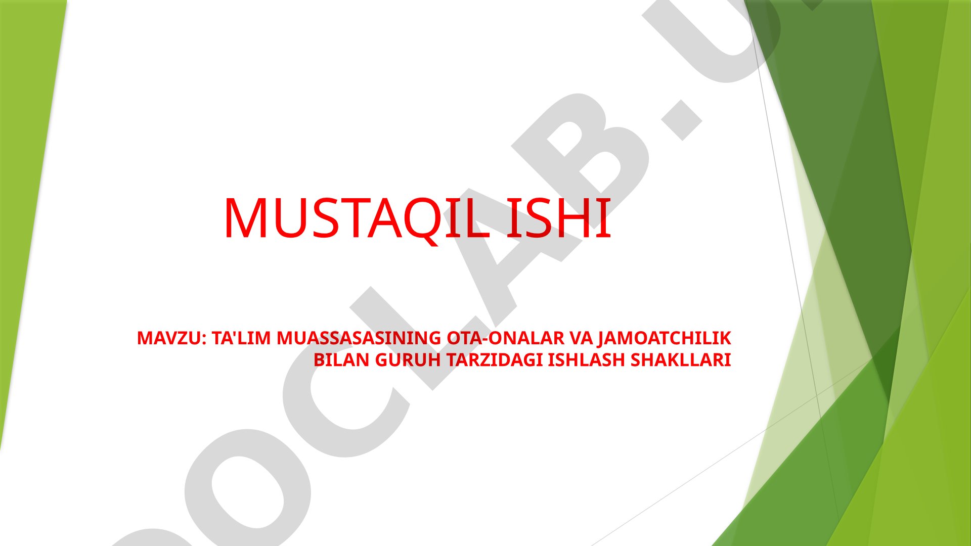 Ta'lim muassasasining ota-onalar va jamoatchilik bilan guruh tarzidagi ishlash shakllari