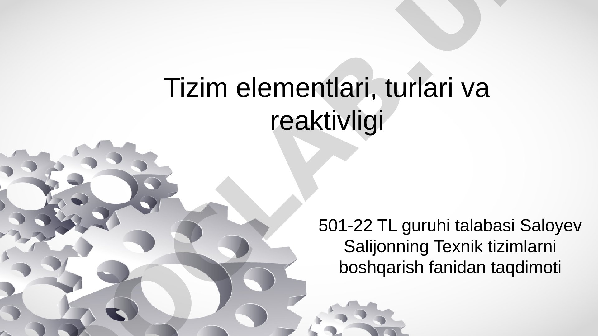 Tizim elementlari, turlari va reaktivligi