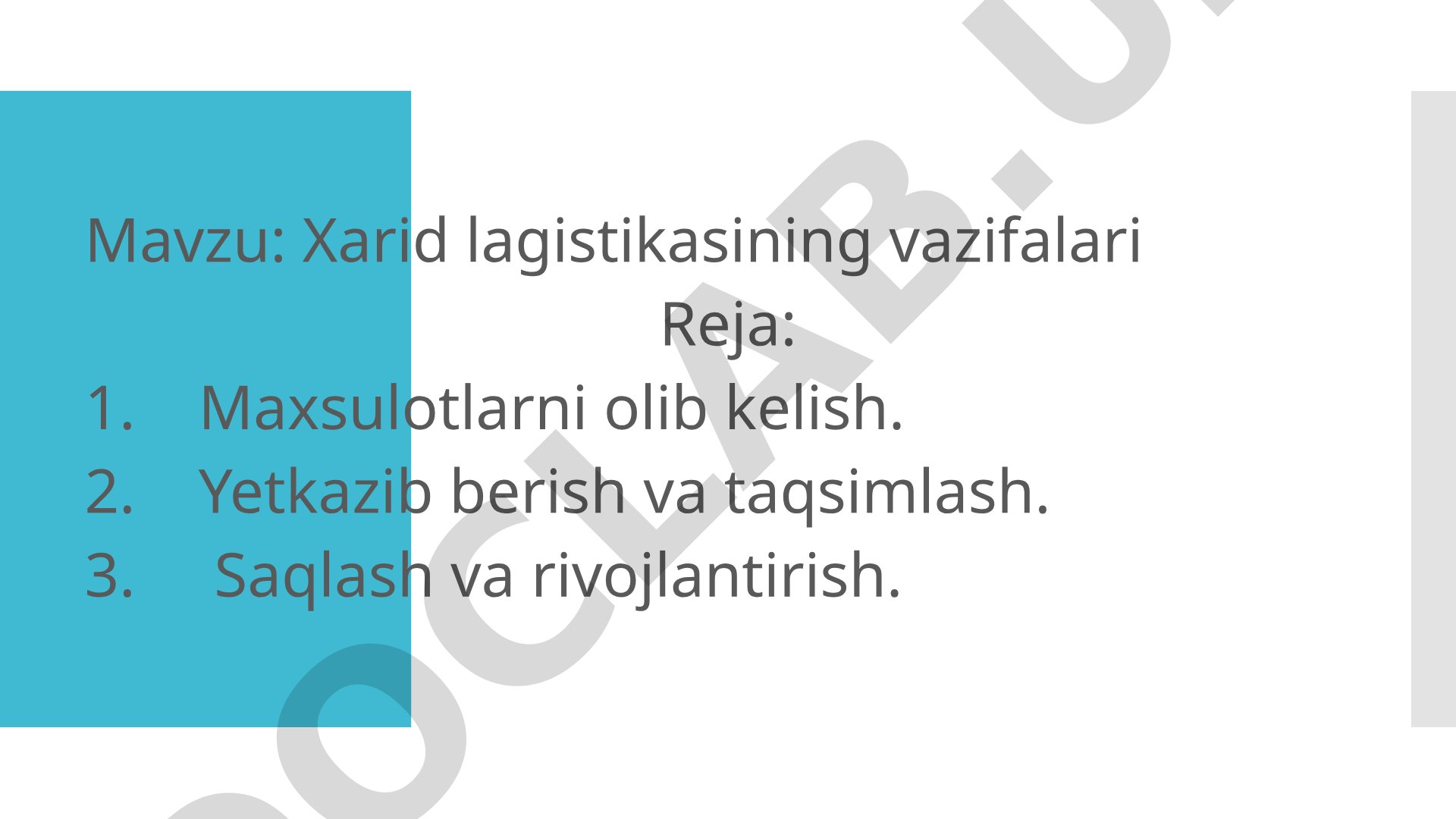 Xarid logistikasining vazifalari