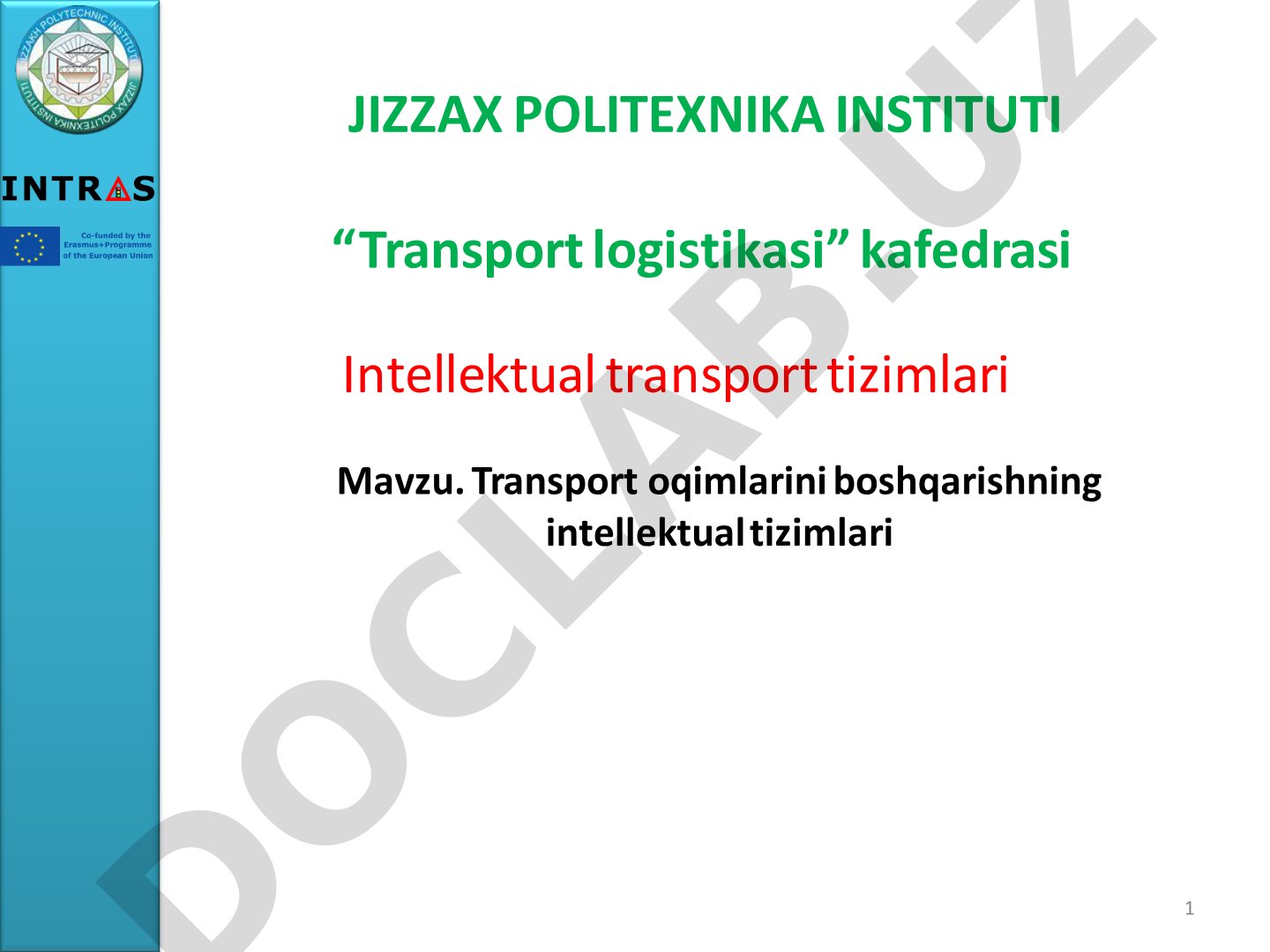 Transport oqimlarini boshqarishning intellektual tizimlari
