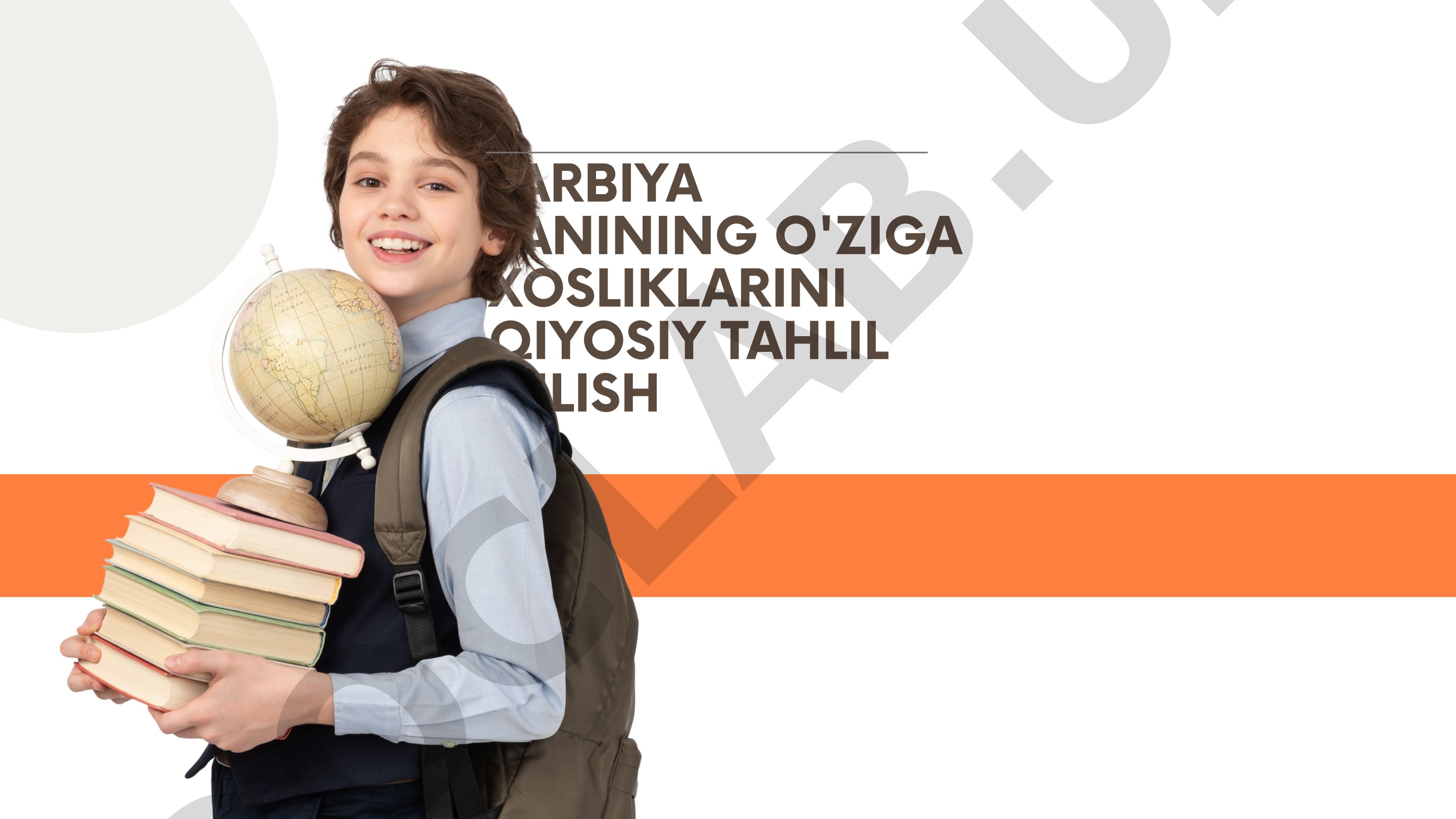 Tarbiya fanining o'ziga xosliklarini qiyosiy tahlil qilish