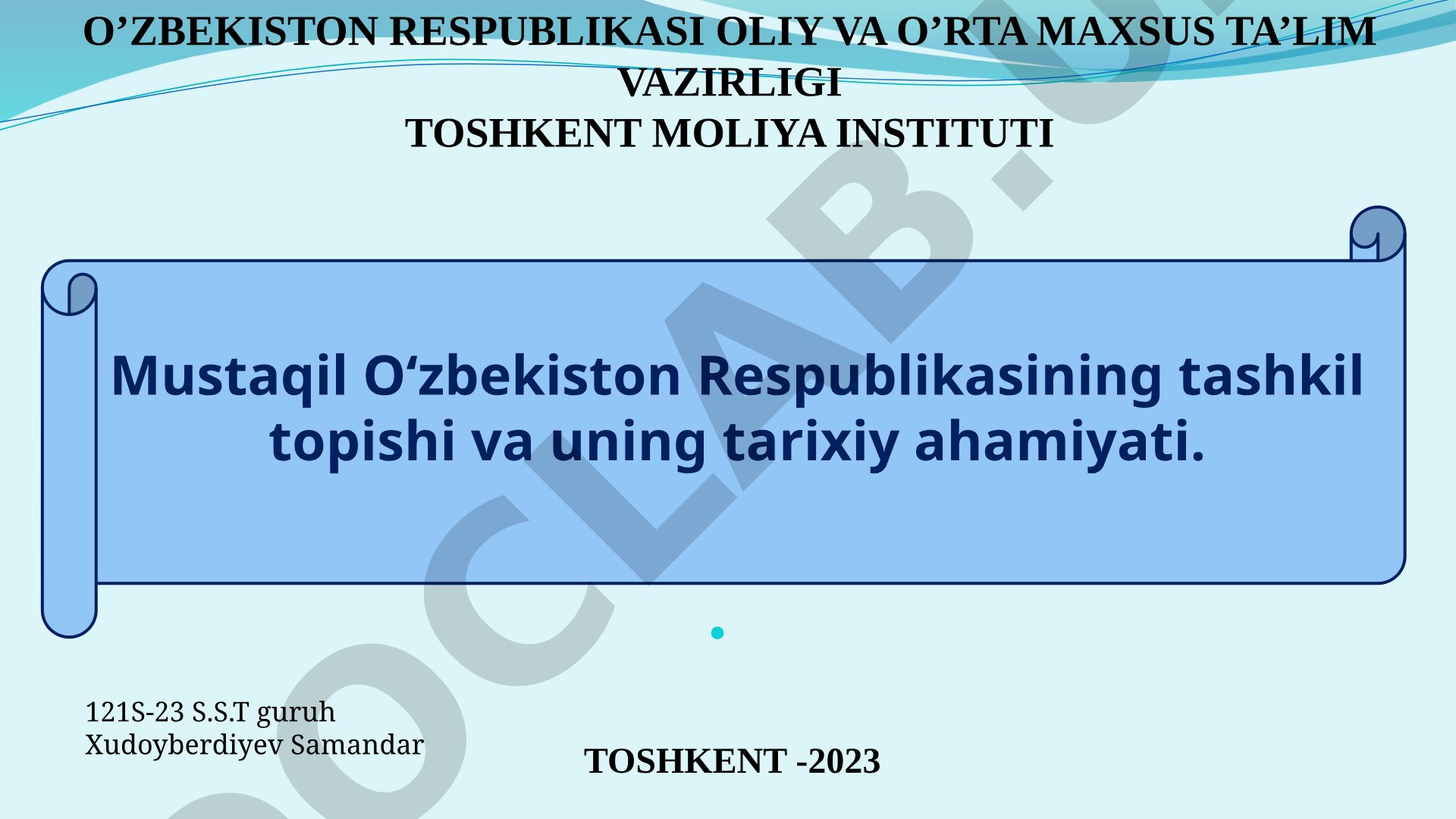 Mustaqil O‘zbekiston Respublikasining tashkil topishi va uning tarixiy ahamiyati