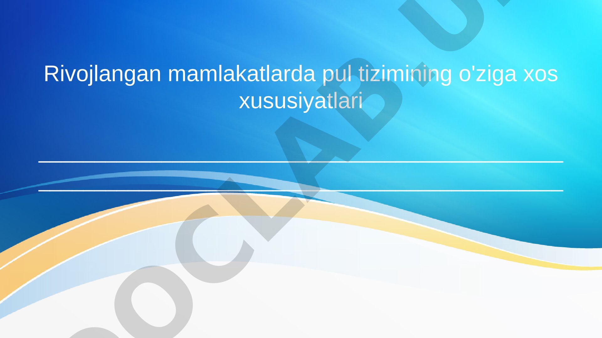 Rivojlangan mamlakatlarda pul tizimining o'ziga xos xususiyatlari
