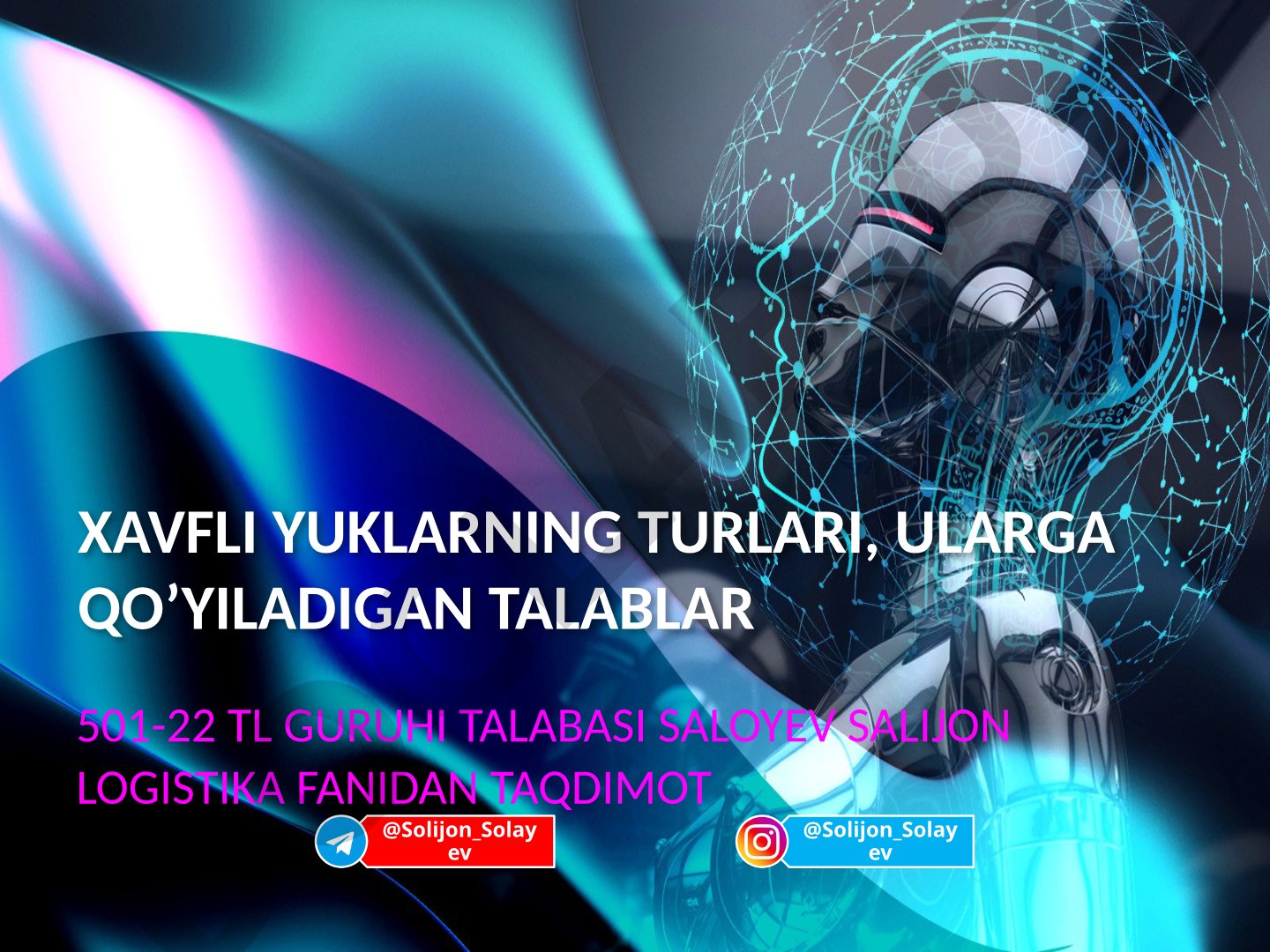 Xavfli yuklarning turlari, ularga qo'yiladigan talablar
